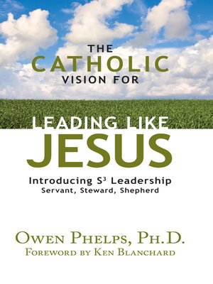 cover image of The Catholic Vision for Leading Like Jesus